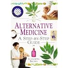 Alternative Medicine: A Step-By-Step Guide (in a Nutshell Series) by  Elizabeth Brown