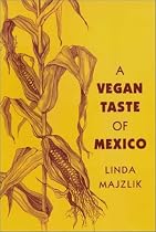 The Vegan Taste of Mexico (Vegan Cookbooks)