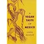 The Vegan Taste of Mexico (Vegan Cookbooks)