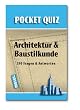 Architektur und Baustilkunde. Pocket Quiz: 150 Fragen und Antworten