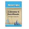 Architektur und Baustilkunde. Pocket Quiz: 150 Fragen und Antworten