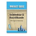 Architektur und Baustilkunde. Pocket Quiz: 150 Fragen und Antworten
