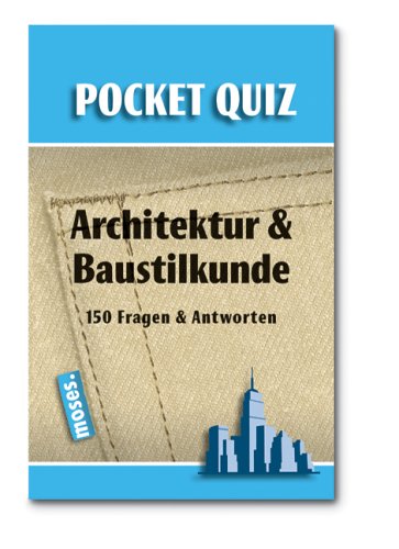 Architektur und Baustilkunde. Pocket Quiz: 150 