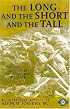 The Long and the Short and the Tall: Marines in Combat on Guam and Iwo Jima (Classics of War)