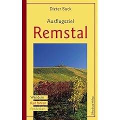 Ausflugsziel Remstal: Wandern - Rad fahren - Entdecken