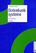Datenbanksysteme: Eine Einf�hrung