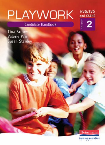 S/NVQ Level 2 in Playwork: Student Handbook