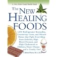 The New Healing Foods: 1,404 Refrigerator Remedies, Countertop Cures, and Miracle Menus that Fight Everything from... by Colleen Pierre