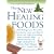 The New Healing Foods: 1,404 Refrigerator Remedies, Countertop Cures, and Miracle Menus that Fight Everything from Arthritis, High Blood Pressure, and ... Cranky Gut! (Jerry Baker Good Health series)