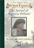 The Journal of Augustus Pelletier: The Lewis and Clark Expedition, 1804 (My Name is America)