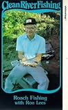 Review Beekay International  / Clean River Fishing - Roach Fishing With Ron Lees