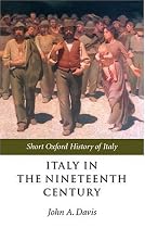 Italy in the Nineteenth Century: 1796-1900 (Short Oxford History of Italy)