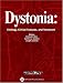 Dystonia: Etiology, Clinical Features, and Treatment