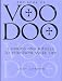 The Book of Voodoo charms and rituals to empower your life