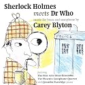 Sherlock Holmes meets Doctor Who - Music for Brass & Saxophone Quartet