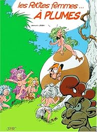 Les Petites Femmes Tome 2 A Plumes Pierre Seron Babelio