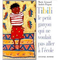 Tibili, le petit garcon qui ne voulait pas aller a l'ecole