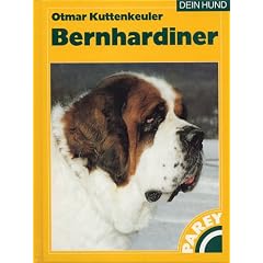 Bernhardiner: Praktische Ratschl�ge f�r Haltung, Pflege und Erziehung
