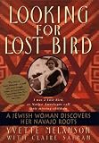 Looking for Lost Bird: A Jewish Woman Discovers Her Navajo Roots