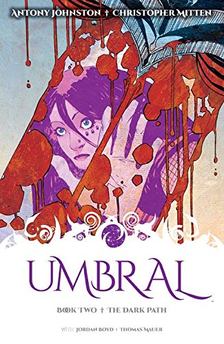 Umbral Volume 2: The Dark Path (Umbral Tp), by Antony Johnston