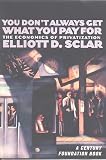 You Don't Always Get What You Pay for: The Economics of Privatization