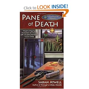Pane of Death (Glassblowing Mysteries, No. 2) by Sarah Atwell