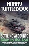 Settling Accounts: Drive To The East