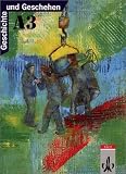 Geschichte und Geschehen - Bisherige Ausgaben: Geschichte und Geschehen, Ausgabe A f&uuml;r Nordrhein-Westfalen, Berlin, Bremen, Hamburg, Hessen, .. - Unterrichtswerk f&uuml;r die Sekundarstufe I - Ludwig Bernlochner, Friedhelm B&uuml;chse, Michael Epkenhans