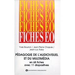 P�dagogie de l'audiovisuel et du multim�dia. En 68 fiches avec 11 diapositives