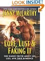 Love Lust & Faking It: The Naked Truth About Sex, Lies, and True Romance