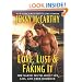 Love, Lust & Faking It: The Naked Truth About Sex, Lies, and True Romance