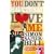 You Don't Have to Say You Love Me