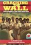 Cracking the Wall: The Struggles of the Little Rock Nine (On My Own History)