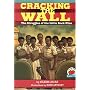 Cracking the Wall: The Struggles of the Little Rock Nine (On My Own History)