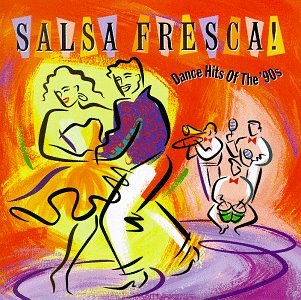 CD-Charts  Music : Salsa Fresca! Dance Hits of the '90s
