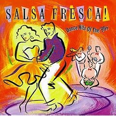 Salsa Fresca! Dance Hits of the '90s