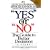 " Yes" or "No": the Guide to Better Decisions: A Story