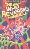 The Boy Who Reversed Himself