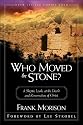 Who Moved the Stone?