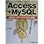 Access+MySQL実用データベースシステム構築