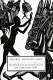 The black girl in search of God : and some lesser tales
