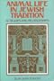 Animal Life in Jewish Tradition: Attitudes and Relationships
