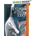 Click here to buy Encyclopedia of Coastal Science (Encyclopedia of Earth Sciences Series) (Encyclopedia of Earth Sciences Series) by  M. Schwartz.