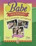 Babe and Friends: The Complete Scrapbook (Babe Movie Tie-in)
