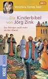 Die Kinderbibel, 4 Cassetten - J&ouml;rg Zink, Veronica Ferres