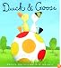 Duck and Goose