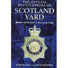 The Official Encyclopedia of Scotland Yard: Behind the Scenes at Scotland Yard