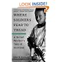 Where Soldiers Fear to Tread: A Relief Worker's Tale of Survival