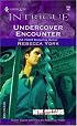Undercover Encounter: New Orleans Confidential (Harlequin Intrigue Series)