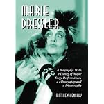 Marie Dressler: A Biography, with a Listing of Major Stage Performances, a Filmography and a Discography book cover